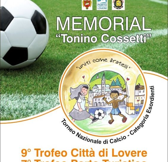 Venerdì 22 la presentazione del Memorial Cossetti: a Lovere torna il grande calcio giovanile