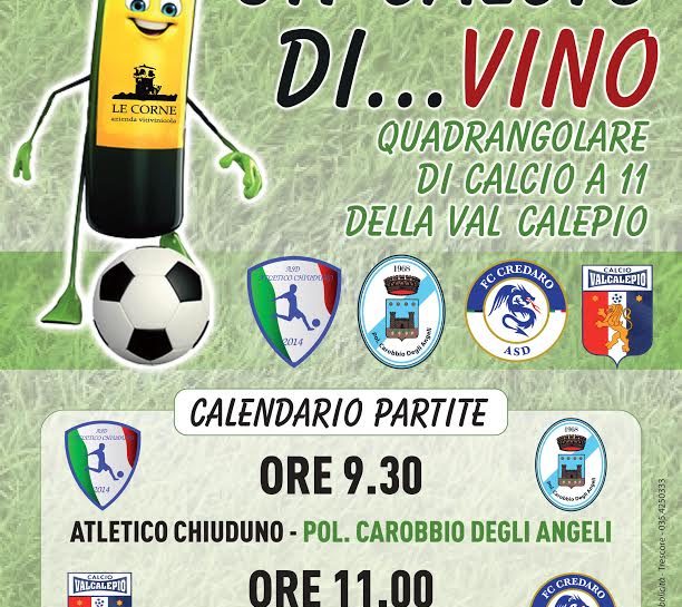 “Un calcio di…vino”, grande calcio domenica a Chiuduno con Atletico, Carobbio, Valcalepio e Credaro