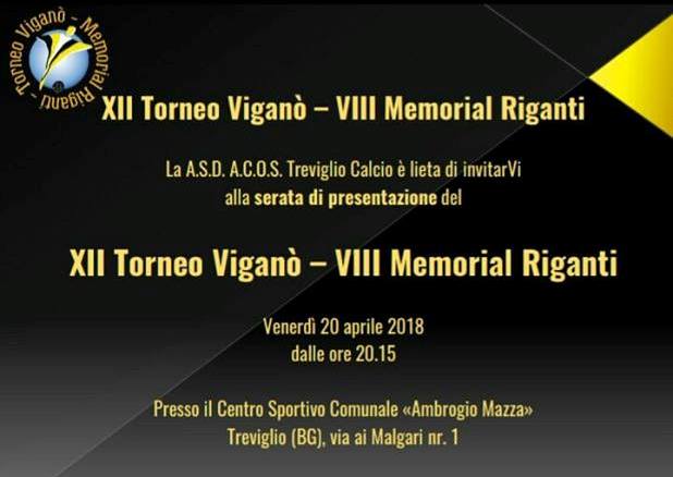 Presentazione del XII Torneo Viganò, VIII Memorial Riganti venerdì 20 aprile a Treviglio