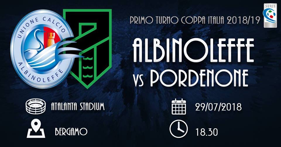 Dopo il Monza domenica 29 AlbinoLeffe-Pordenone primo turno di Coppa Italia