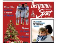 Forza Dea, vogliamo il regalo di Natale. Battere la Lazio per l’Europa. Leggi  qui il Bergamo&Sport Stadio