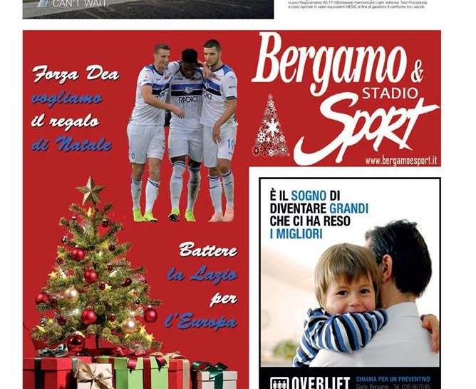 Forza Dea, vogliamo il regalo di Natale. Battere la Lazio per l’Europa. Leggi  qui il Bergamo&Sport Stadio