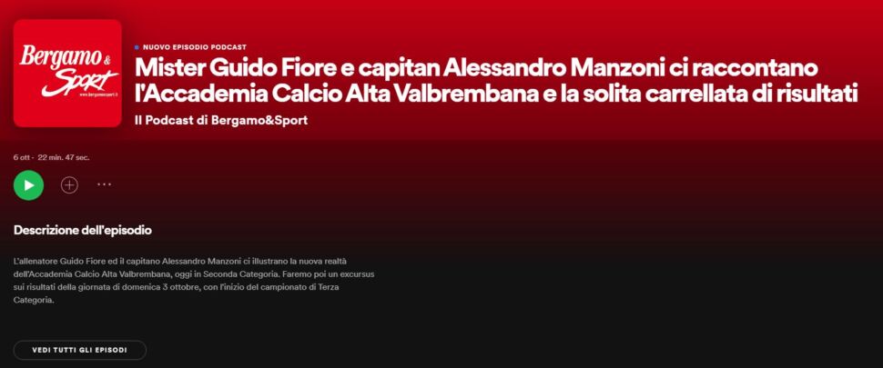 Ecco la quarta puntata del podcast di Bergamo & Sport: ospiti mister Fiore e capitan Manzoni (Accademia Alta Valbrembana). Il punto sulla Terza