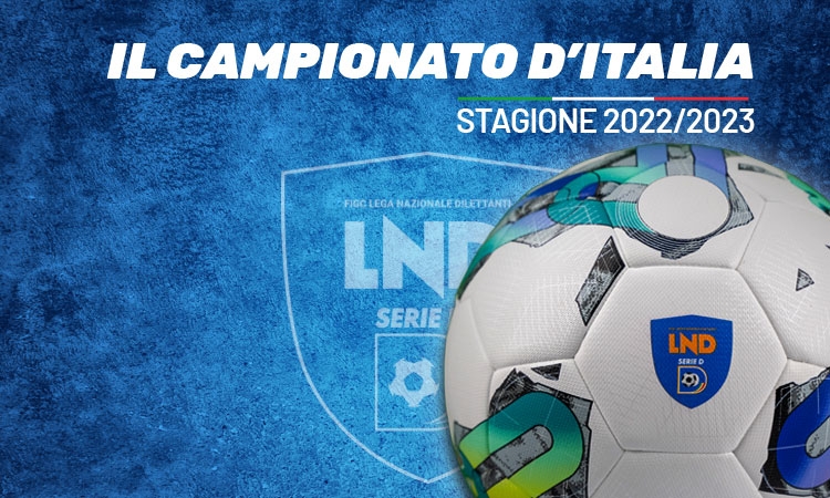 Serie D, ufficializzati i gironi di campionato 2022-2023