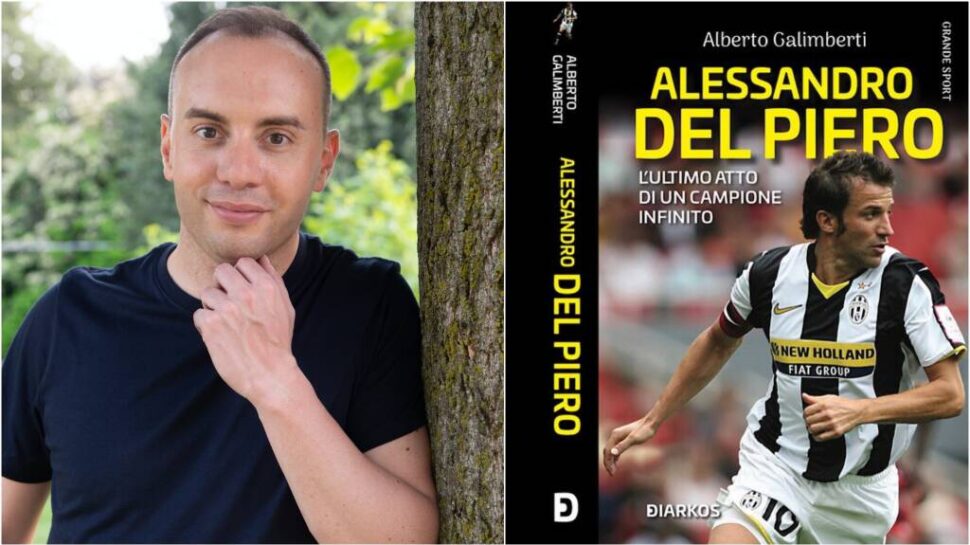 Del Piero, il capitano del cuore di Alberto Galimberti: “A Treviglio il mio libro su un campione infinito”