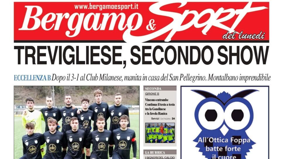 Il nuovo numero di Bergamo & Sport: in primo piano una Trevigliese da urlo