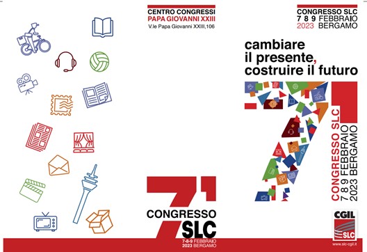 A Bergamo il 7° Congresso Nazionale SLC – CGIL
