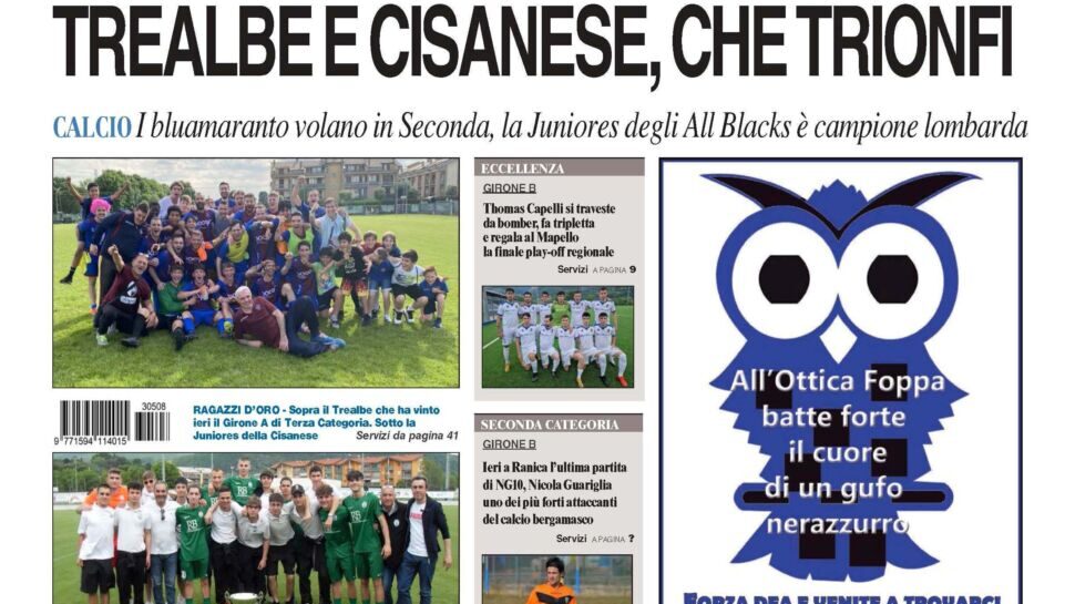 Bergamo & Sport in edicola! Applausi al Trealbe, alla Juniores della Cisanese, a Nicola Guariglia e al Mapello