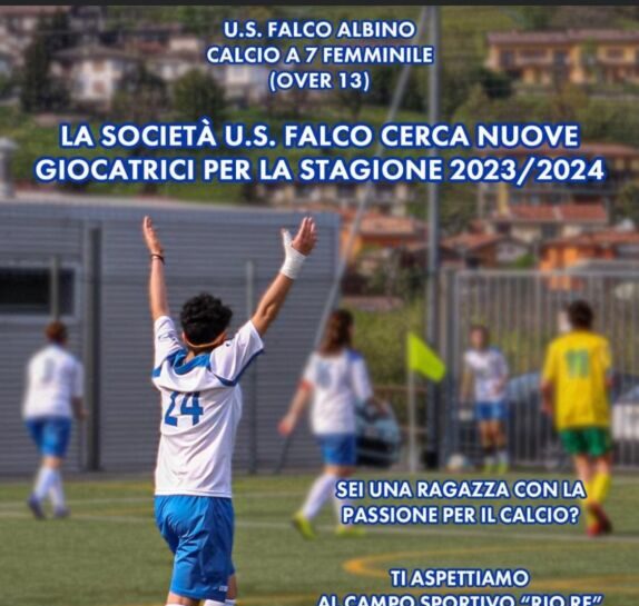 Calcio a 7 femminile: la Falco Albino vuole anche te!