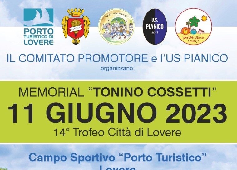 L’11 giugno torna il Memorial Tonino Cossetti – 14° Trofeo Città di Lovere con gli Esordienti di Spezia, Juve, Atalanta, AlbinoLeffe