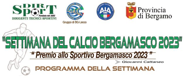Settimana del Calcio Bergamasco, programma ricchissimo. Provincial Parade e non solo, tutti i dettagli