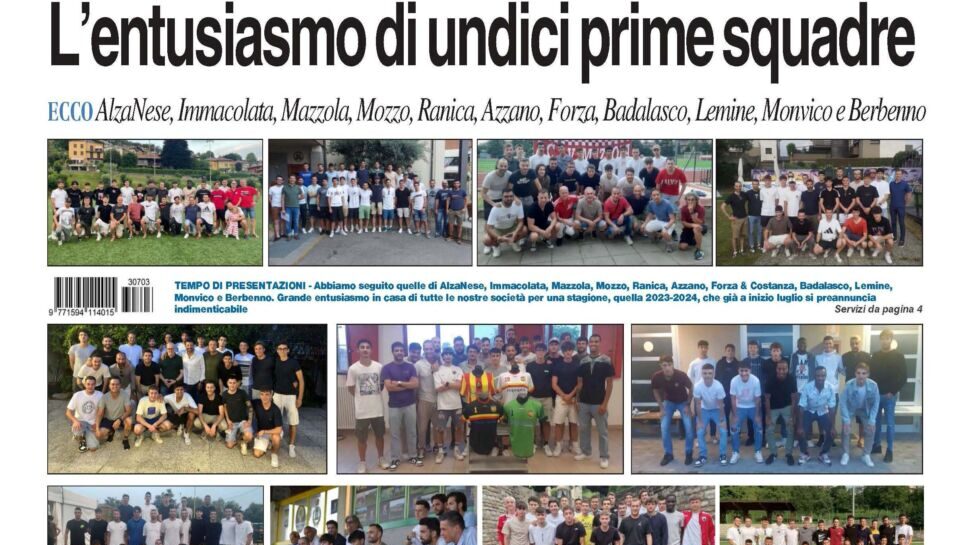 Bg & Sport in edicola: in primo piano AlzaNese, Immacolata, Valentino Mazzola, Mozzo, Ranica, Azzano, Forza & Costanza, Badalasco, Lemine, Monvico e Berbenno