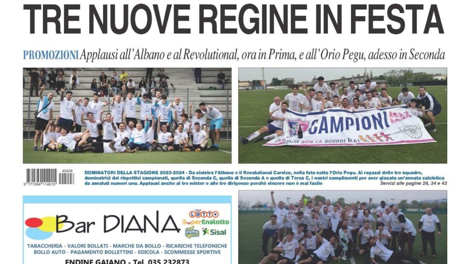 Bg & Sport in edicola: Albano, Revolutional Carvico e Orio Pegu campioni!